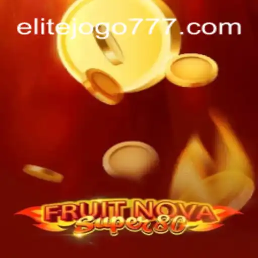Explorando o Mundo do Jogo FruitNovaSuper80: Um Verdadeiro ELITE JOGO